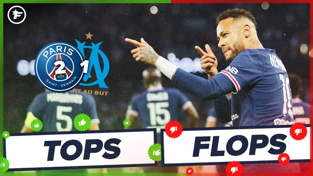 Les Tops et Flops de PSG-OM