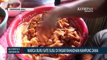 Sate Susu, Kuliner Khas Ramadhan Di Kampung Jawa Denpasar