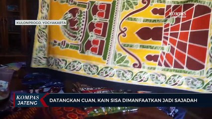 Datangkan Cuan, Kain Sisa Dimanfaatkan Jadi Sajadah