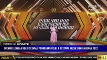 PRESISI UPDATE : Pembukaan Lomba Kreasi Setapak Perubahan Polri Dan Festival Musik Bhayangkara 2022