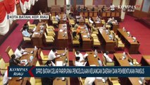 DPRD Batam Gelar Paripurna Pengelolaan Keuangan Daerah dan Pembentukan Pansus