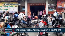 Kerumunan Warga di Bandar Lampung Cairkan Dana BLT di Kantor Pos