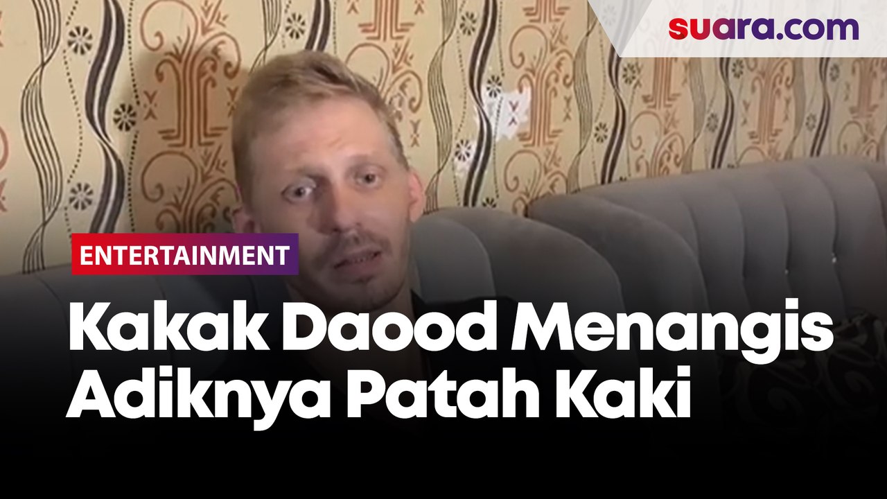 Kakak Daood Debu Menangis Tahu Adiknya Patah Kaki: Semoga Bisa Jalan Lagi