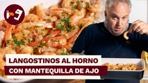 Prueba esta receta RÁPIDA de LANGOSTINOS al HORNO con MANTEQUILLA de AJO