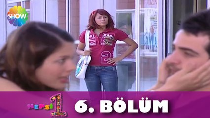 Hepsi 1 - 6. Bölüm | "Ah Şu Erkekler!"