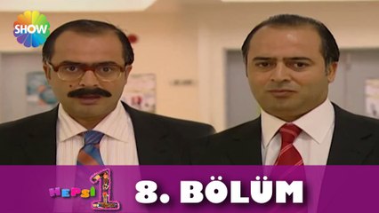 Hepsi 1 - 8. Bölüm | "Galiba Aşk Diye Bir Şey Gerçekten Var!"