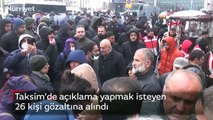 Taksim'de açıklama yapmak isteyen 26 kişi gözaltına alındı