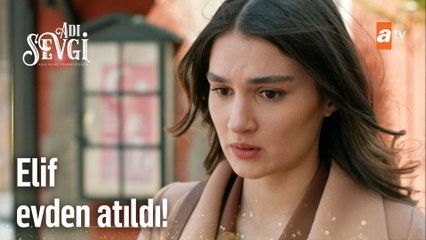 Elif, mahallede istenmiyor! - Adı Sevgi 6. Bölüm