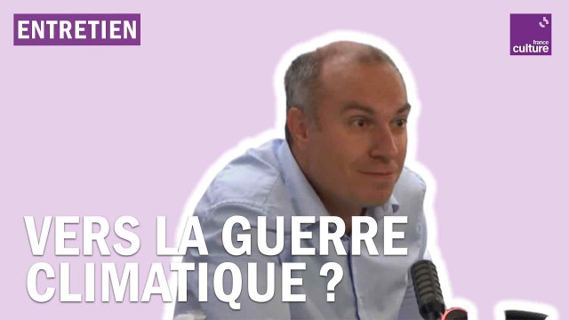 Le réchauffement climatique va-t-il susciter des guerres ?