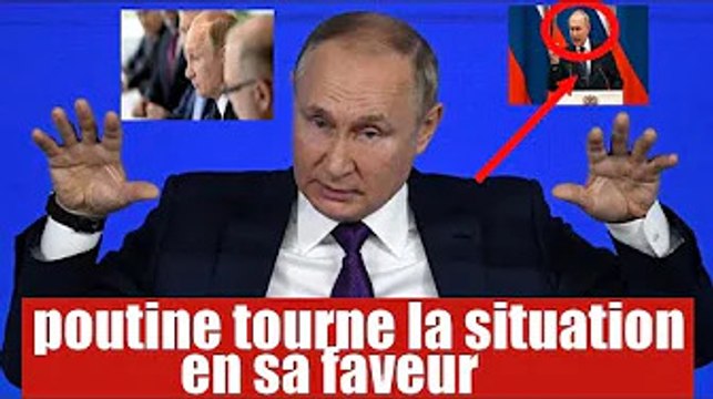 Ukraine : poutine veut renverser la situation en sa faveur