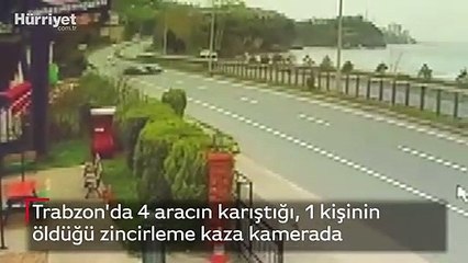 Trabzon'da 4 aracın karıştığı, 1 kişinin öldüğü zincirleme kaza kamerada