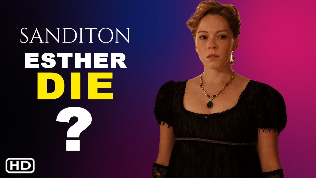 Esther Die in Sanditon_ (HD) - PBS, Sanditon Season 2 Episode 6 Promo,Sanditon 2x05 Ending, Preview