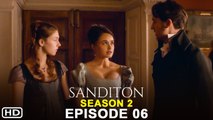 Sanditon Season 2 Episode 6 Promo (2022) - PBS, Spoilers, Release Date, Ending,Preview,Recap,Trailer