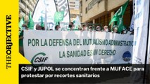 CSIF y JUPOL se concentran frente a MUFACE para protestar por recortes sanitarios