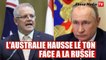 Ukraine : L'Australie frappe du poing contre la Russie