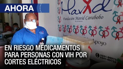 En riego medicamentos para personas con VIH por cortes eléctricos en #Carabobo - #18Abr - Ahora