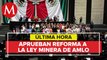 Diputados aprueban en lo general reforma a la Ley Minera