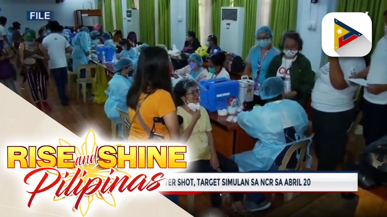 Pagtuturok ng 2nd booster shot, target simulan sa NCR sa Abril 20; WHO, iginiit na pinakamabisang pangontra sa COVID-19 surge ang pagpapalawak sa pagbabakuna
