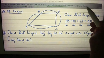 Hình tứ giác có chu vi và độ dài 2 cạnh  Tính độ dài hai cạnh còn lại