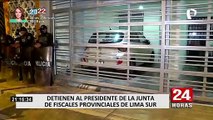 Detienen a presidente de Junta de Fiscales Provinciales de Lima sur