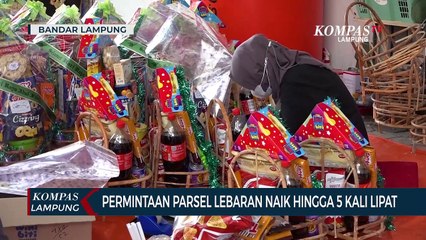 Permintaan Parsel Lebaran di Lampung Naik Hingga 5 Kali Lipat