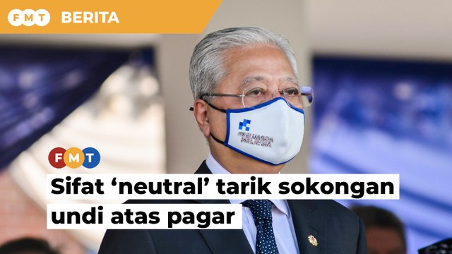 Sifat ‘neutral’ Ismail boleh tarik sokongan pengundi atas pagar, kata penganalisis