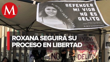 En caso Roxana, no regresa a prisión en Estado de México