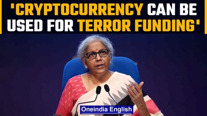 Nirmala Sitharaman calls terror financing & money laundering risks of cryptocurrency | Oneindia News