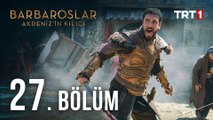 Barbaroslar Akdeniz'in Kılıcı 27. Bölüm