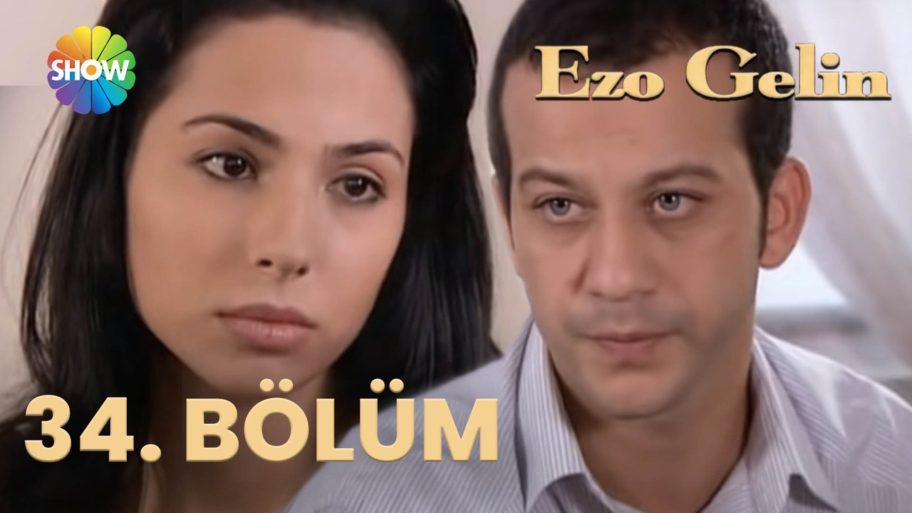 Ezo Gelin - 34. BÖLÜM