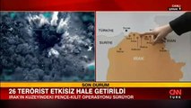 Pençe - Kilit Operasyonu'nda 26 terörist etkisiz hale getirildi