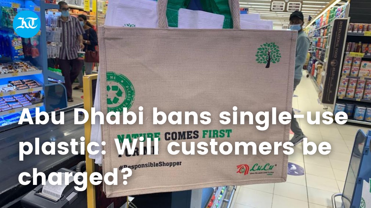Abu Dhabi bans single-use plastic: How shoppers, retailers preparing to adopt the change