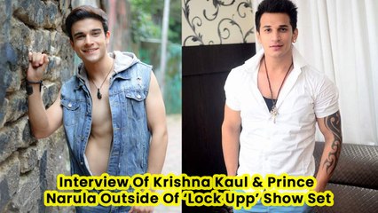 Interview Of Krishna Kaul & Prince Narula Outside Of ‘Lock Upp’ Show Set