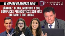 Alfonso Rojo: “Sánchez, Oltra, Montero y sus cómplices periodísticos son más culpables que Judas”
