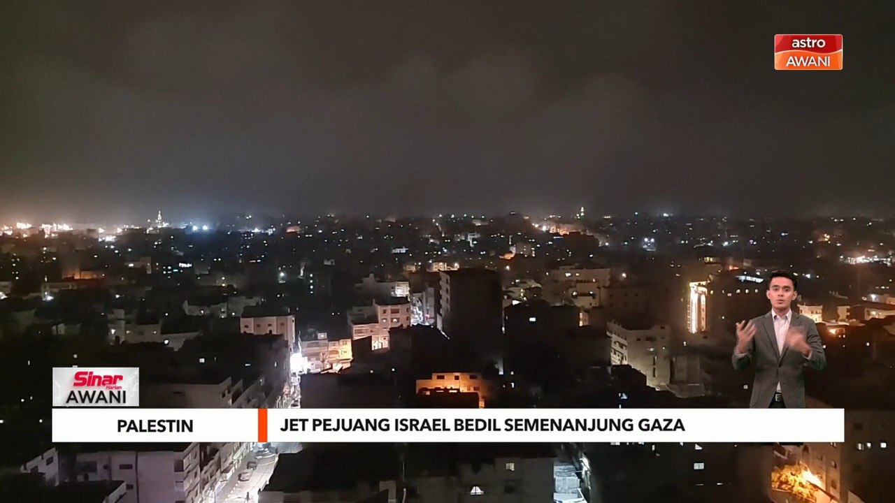 Palestin | Jet pejuang Israel bedil Semenanjung Gaza