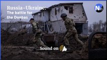 Russia-Ukraine - The Battle for the Donbas