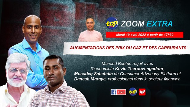 Zoom Extra : Augmentations des prix du gaz et des carburants : Murvind Beetun s’entretient avec Kevin Teeroovengadum, Danesh Maraye et Mosadeq Sahebdin.