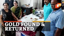 Noble Act: Gold Worth 20 Lakhs Returned To Owner By Person Who Found It On Road