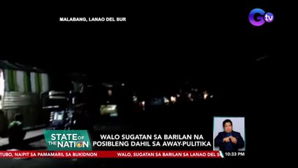 Walo sugatan sa barilan na posibleng dahil sa away-pulitika | SONA