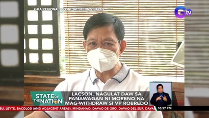 Lacson, nagulat daw sa panawagan ni Moreno na mag-withdraw si VP Robredo | SONA