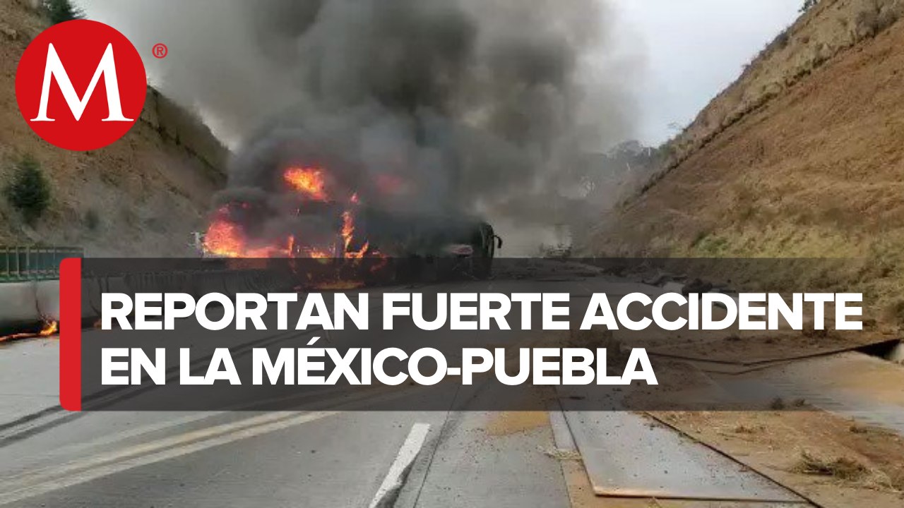 Tráiler y autobús chocan y se incendian en la México-Puebla; cierran ambos sentidos