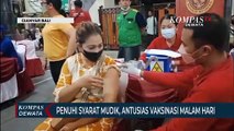 Warga Antusias Ikuti Vaksinasi Di Malam Hari Demi Syarat Mudik