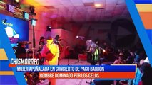 ¿CELOS? Mujer apuñalada en concierto de Paco Barrón