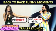 Ranveer-Shalini's BACK TO BACK FUNNY Moment | Jayeshbhai Jordaar Trailer Launch