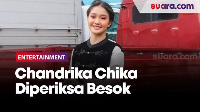 Chandrika Chika Diperiksa Besok Terkait Kasus Pengeroyokan Putra Siregar