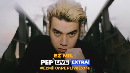 WATCH: EZ Mil on PEP Live EXTRA!