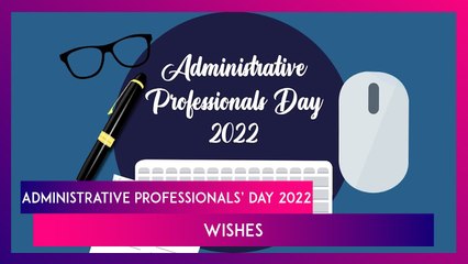 Administrative Professionals’ Day 2022 Wishes: HD Images, Quotes & Messages To Mark the Special Day