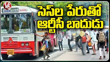 Special Story On RTC Increases Charges With Name Of Cess | Telangana | V6 News