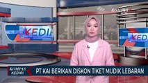 PT KAI Berikan Diskon Tiket Mudik Lebaran Hingga 60 Persen