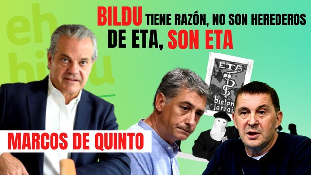 Marcos de Quinto: “Los de Bildu tienen razón. No son herederos de ETA, son ETA”